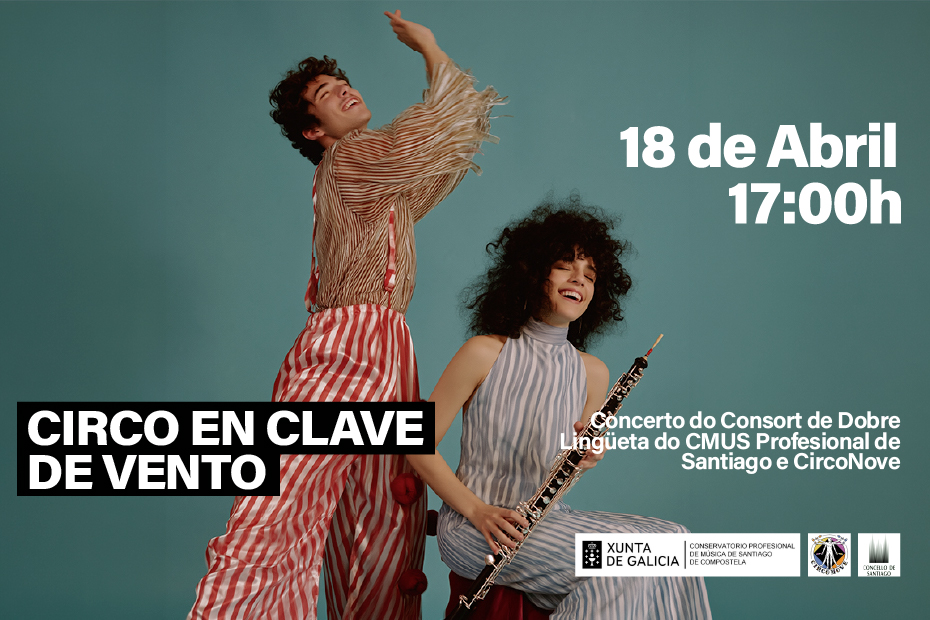 Cartel del evento Circo en clave de viento en Area Central con artistas circenses y música en directo por el CMUS de Santiago